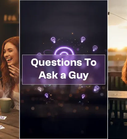 Questions to Ask a Guy