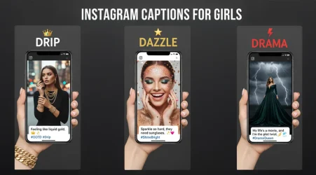 Instagram Captions For Girls – Drip, Drama & Dazzle